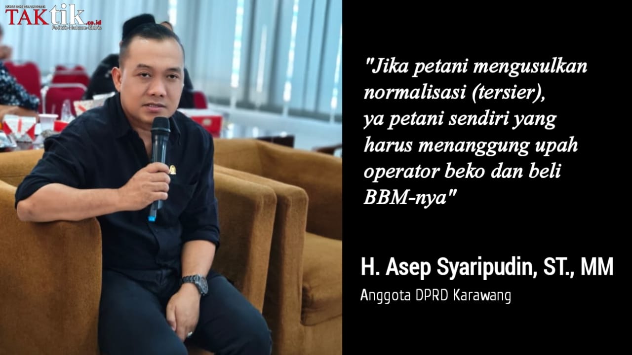 Asep IB dari DPRD Karawang : Bidang SDA Dinas PUPR Tak Punya Anggaran Normalisasi Saluran Air Tersier Pertanian. Loh Ko?