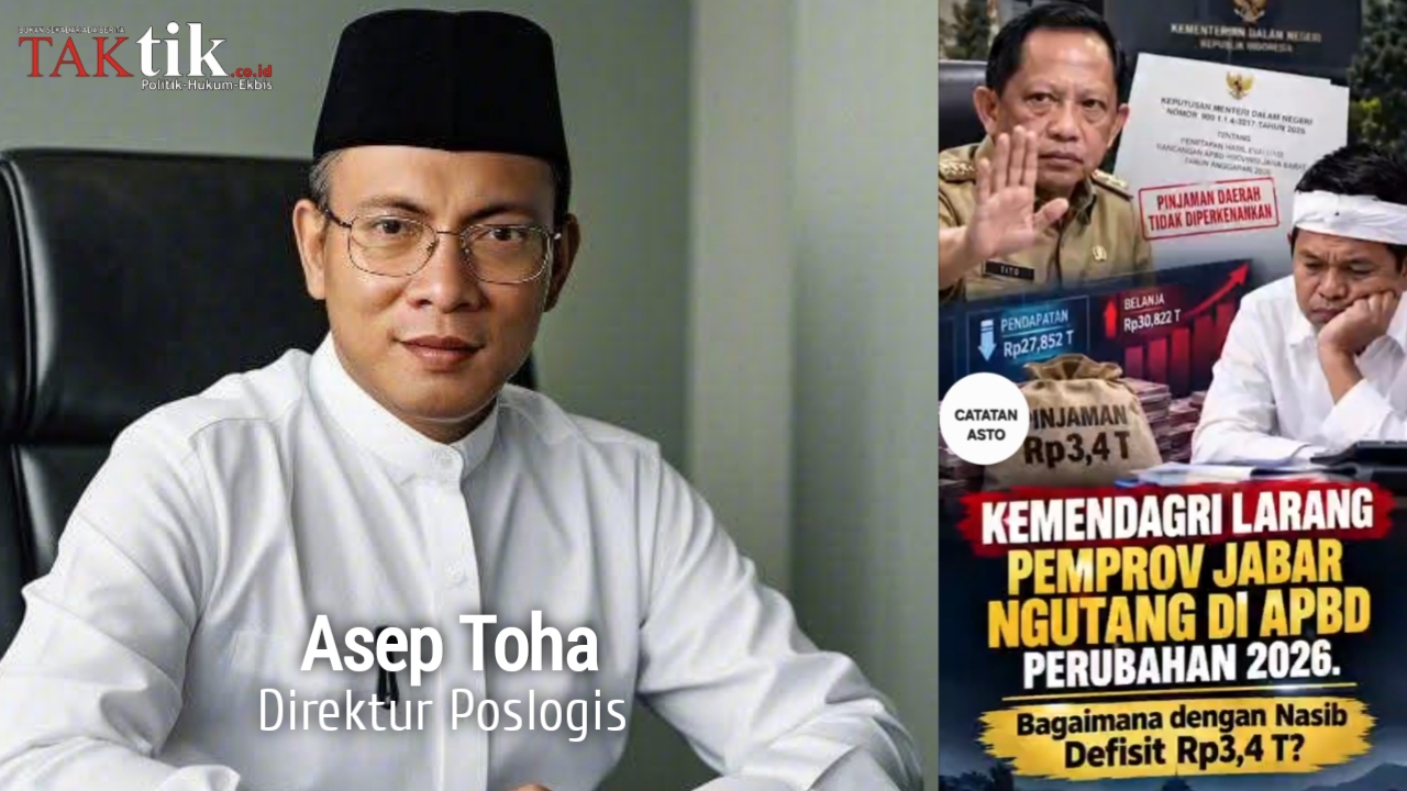 Catatan Asep Toha : Kemendagri Larang Pemprov Jabar Ngutang? Bagaimana Nasib Defisit Rp 3,4 Triliun?